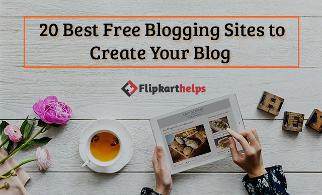20 Best Free Blogging Sites to Create Your Blog 2020