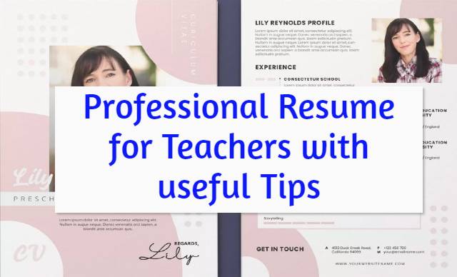 Professional Resume for Teachers with useful Tips, Samples & Writing Guide