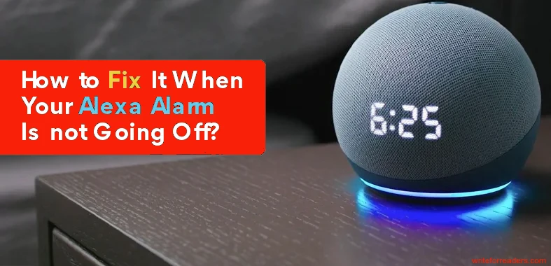 How-to-Fix-It-When-Your-Alexa-Alarm-Is-not-Going-Off