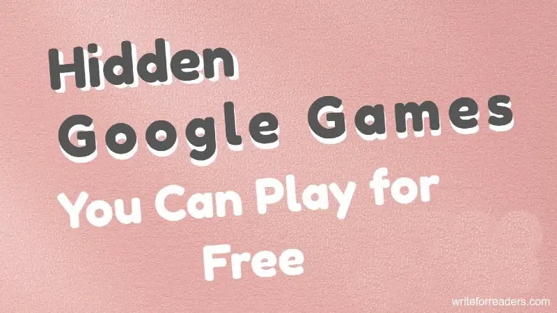Fun and best Hidden Google Games You Can Play for Free