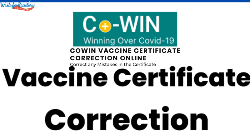 Cowin Vaccine Certificate Correction Online: Correct any Mistakes in the Certificate